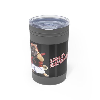 Ugly Neighbor Vacuum Insulated Tumbler, 11oz