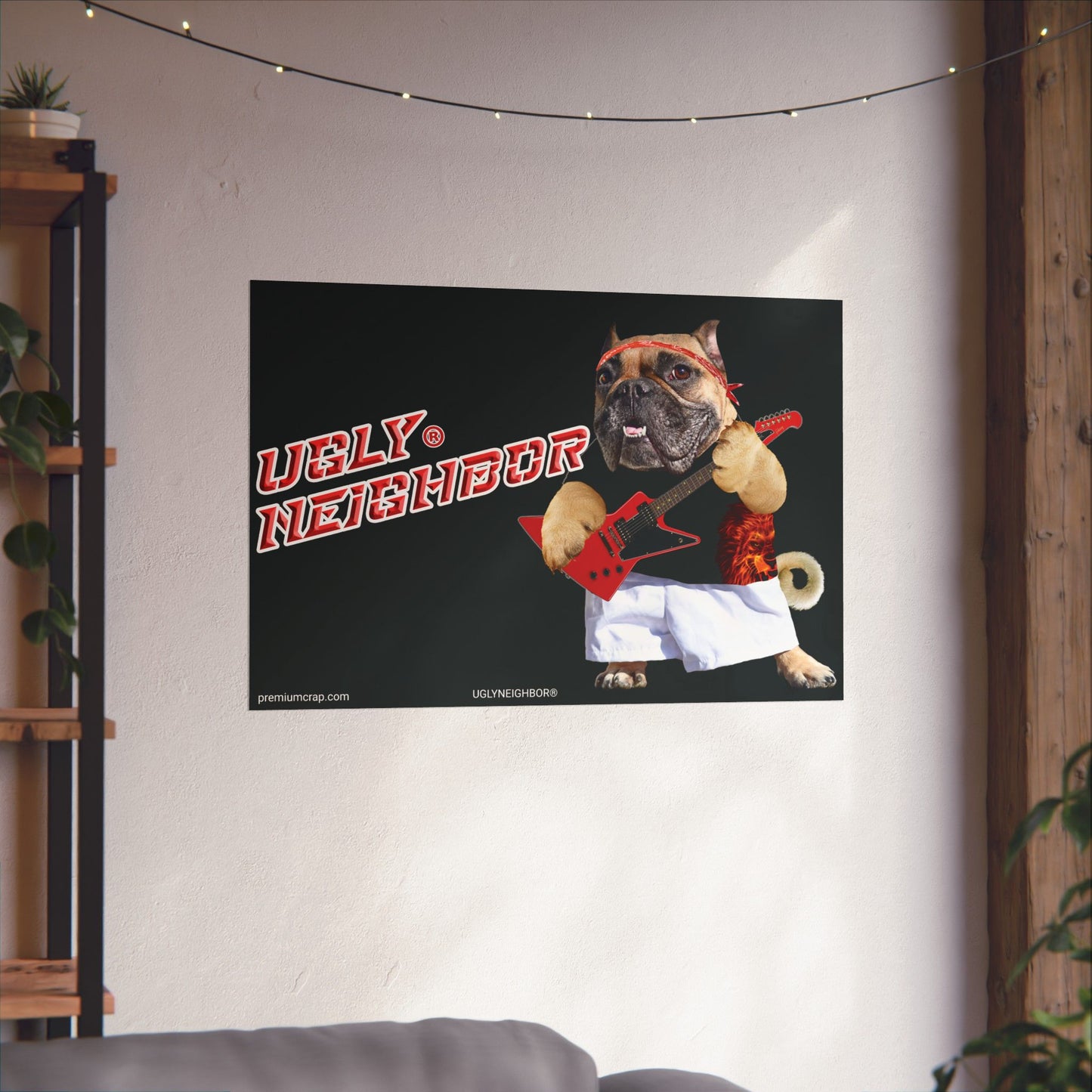 Ugly Neighbor Matte Horizontal Posters