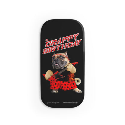 Crappy Birthday II SmartGrip Phone Holder