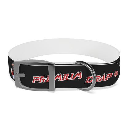 Premium Crap Dog Collar