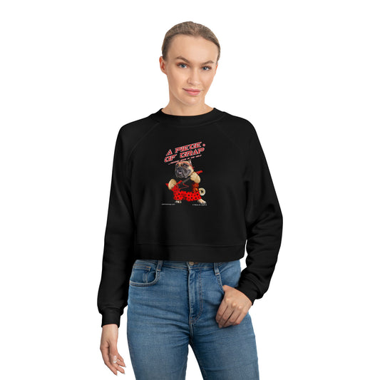 A Piece Of Crap Women's Cropped Fleece Pullover