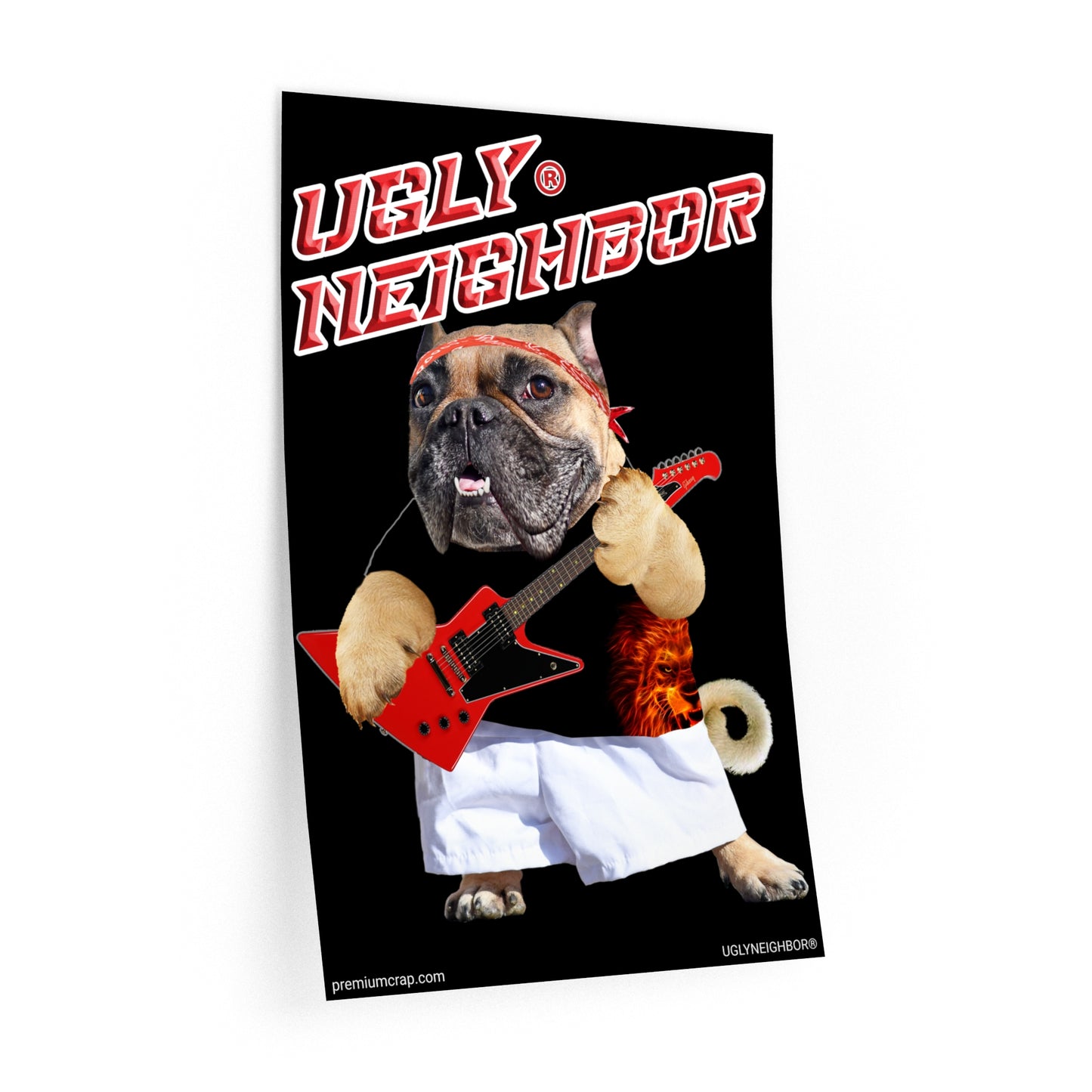 A vertical poster featuring a pug dressed as a rock star, holding a red electric guitar and wearing white pants, with the text 'UGLY NEIGHBOR' in red at the top on a black background.