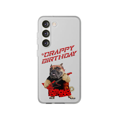 Crappy Birthday II Flexi Phone Cases