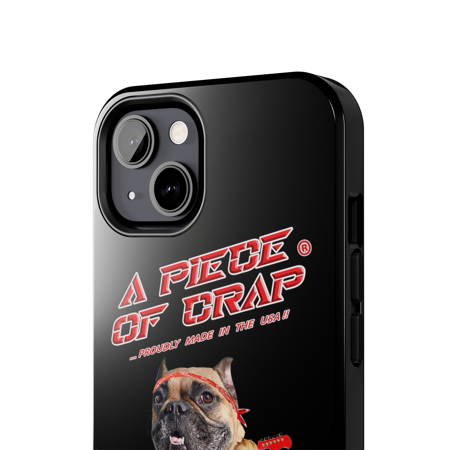 A Piece of Crap II Tough Phone Cases