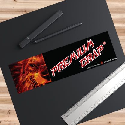 Premium Crap Bumper Stickers - 11.5" x 3"