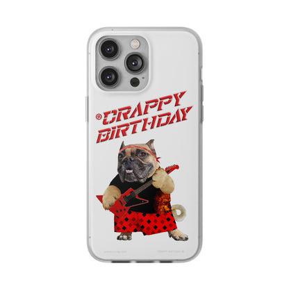 Crappy Birthday II Flexi Phone Cases