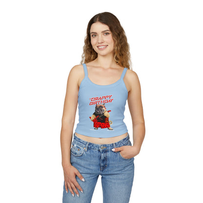 Crappy Birthday II Women's Spaghetti Strap Tank Top