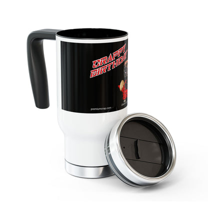Crappy Birthday II Stainless Steel Travel Mug with Handle, 14oz