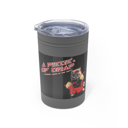 A Piece of Crap II Vacuum Insulated Tumbler, 11oz