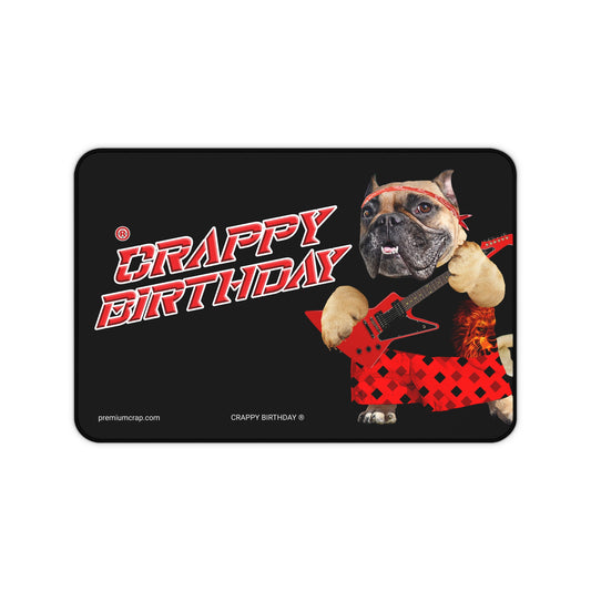 Crappy Birthday II Desk Mat