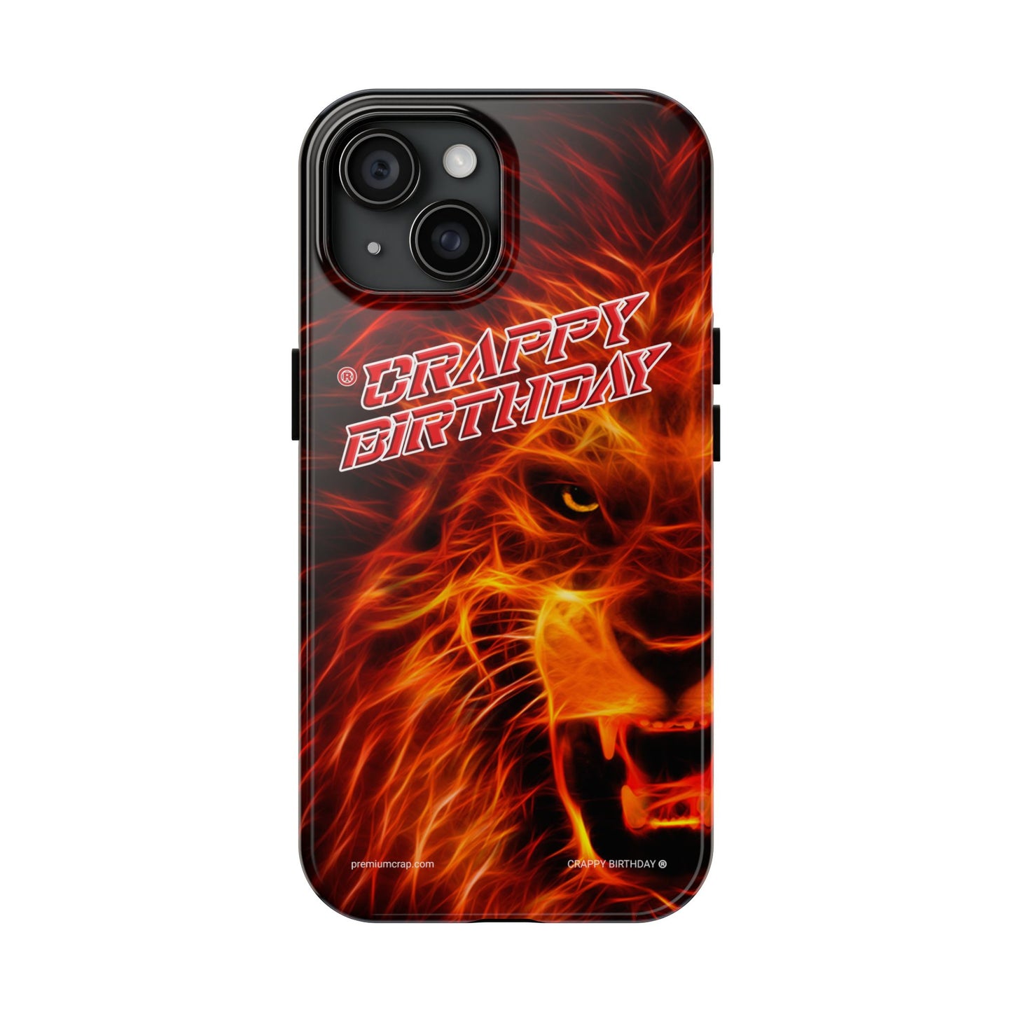Crappy Birthday Tough Phone Cases