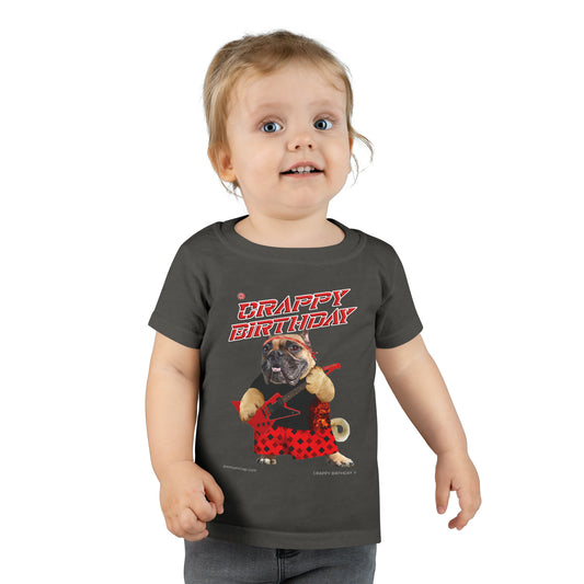 Crappy Birthday II Toddler T-shirt