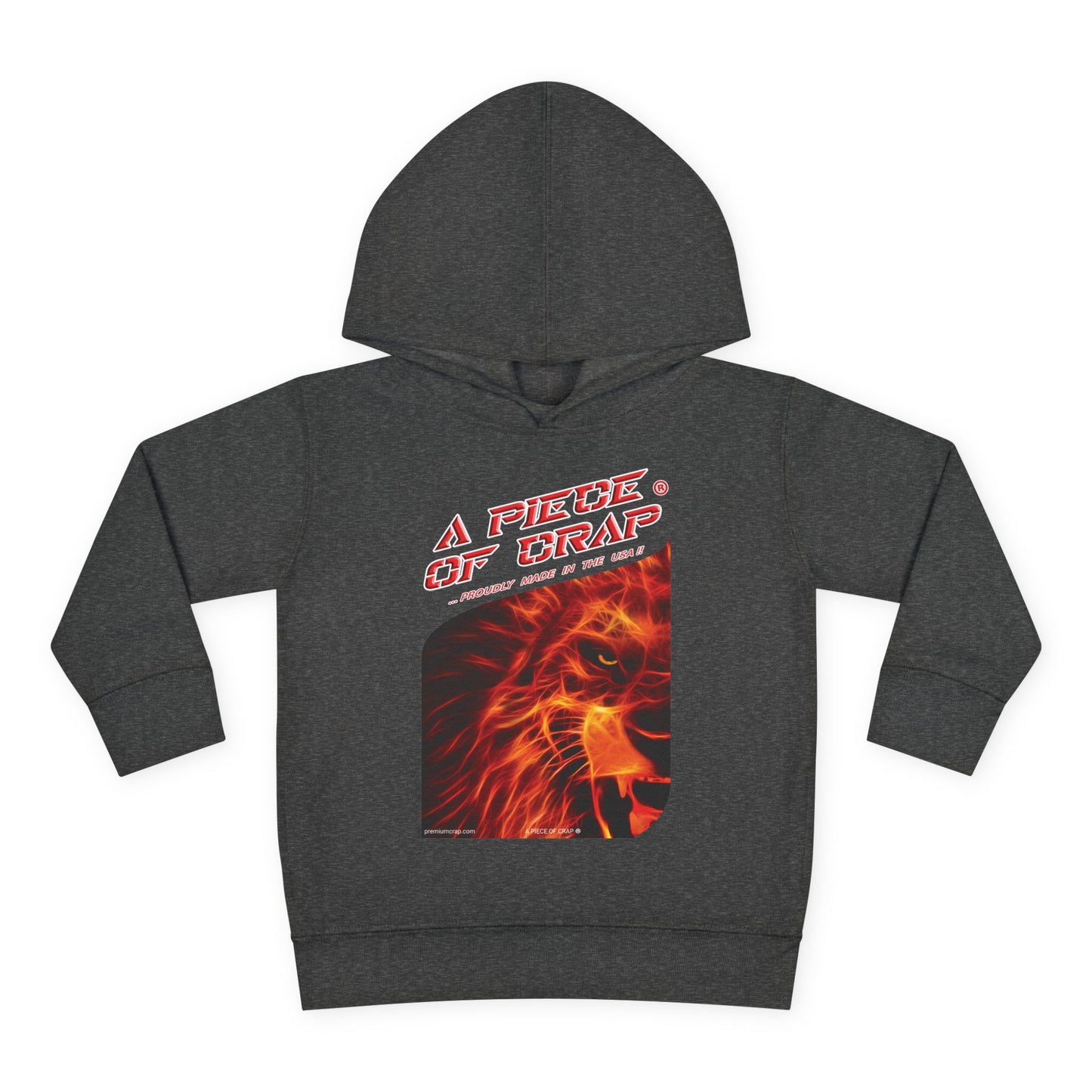 A Piece Of Crap Toddler Pullover Fleece Hoodie