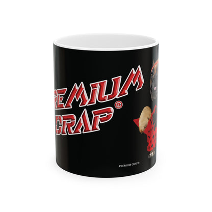 Premium Crap II Ceramic Mug 11oz