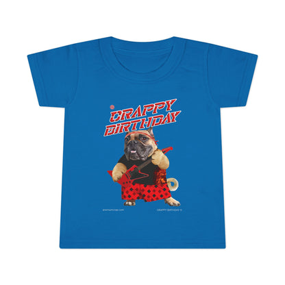 Crappy Birthday II Toddler T-shirt