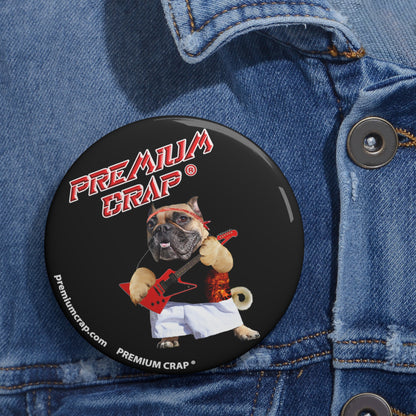 Premium Crap Pin Button