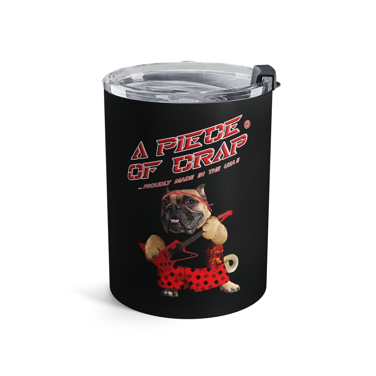 A Piece of Crap II Tumbler 10oz