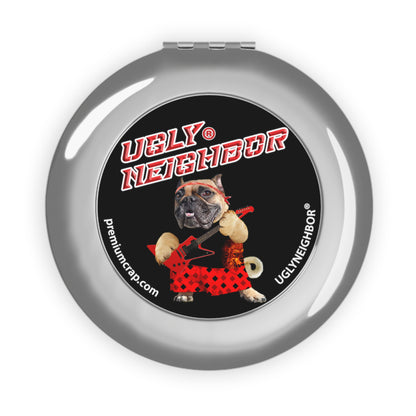 Ugly Neighbor II Compact Travel Mirror