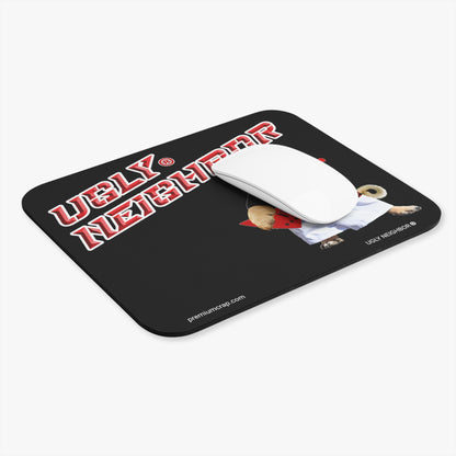 Ugly Neighbor Mouse Pad (Rectangle)