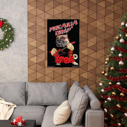 Premium Crap II Matte Vertical Posters