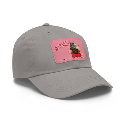 A Piece of Crap II Dad Hat with Leather Patch (Round)