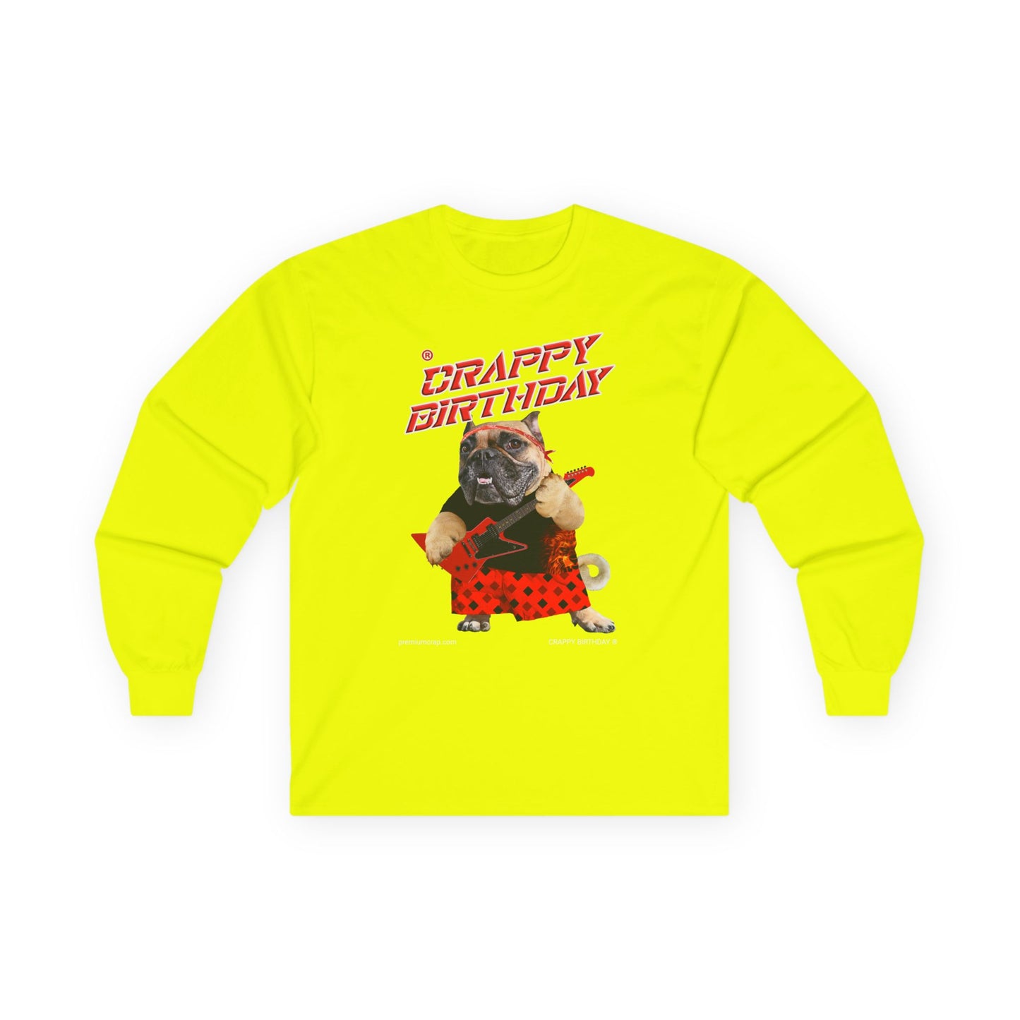 Crappy Birthday II Ultra Cotton Long Sleeve Tee