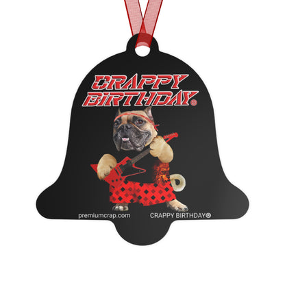Crappy Birthday II Christmas Metal Ornaments