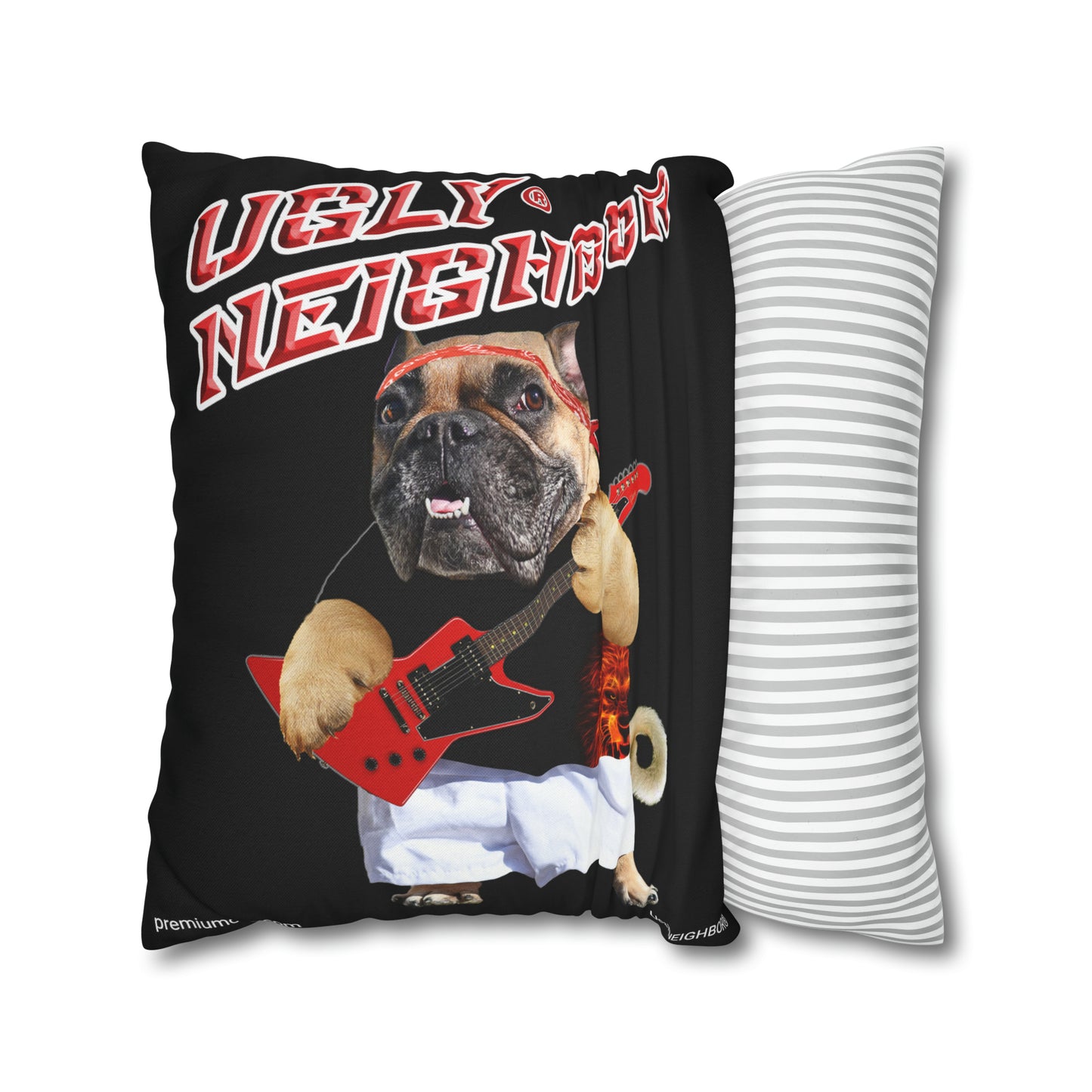 Ugly Neighbor Pillow Case