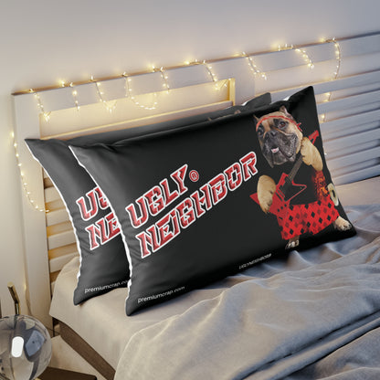 Ugly Neighbor II Pillow Sham