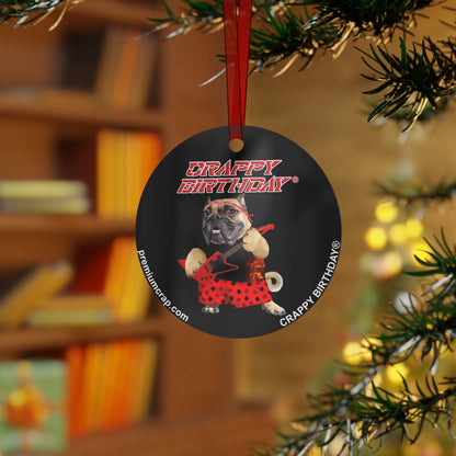 Crappy Birthday II Christmas Metal Ornaments