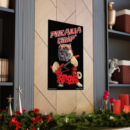 Premium Crap II Matte Vertical Posters