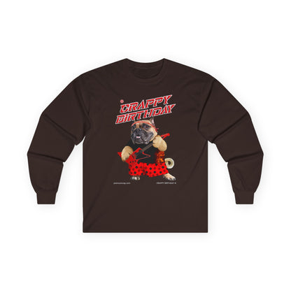 Crappy Birthday II Ultra Cotton Long Sleeve Tee