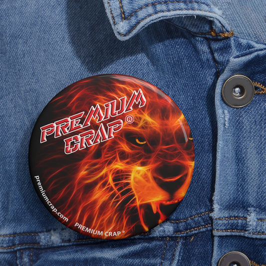 Premium Crap Pin Buttons