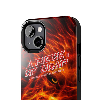 A Piece Of Crap Tough Phone Cases