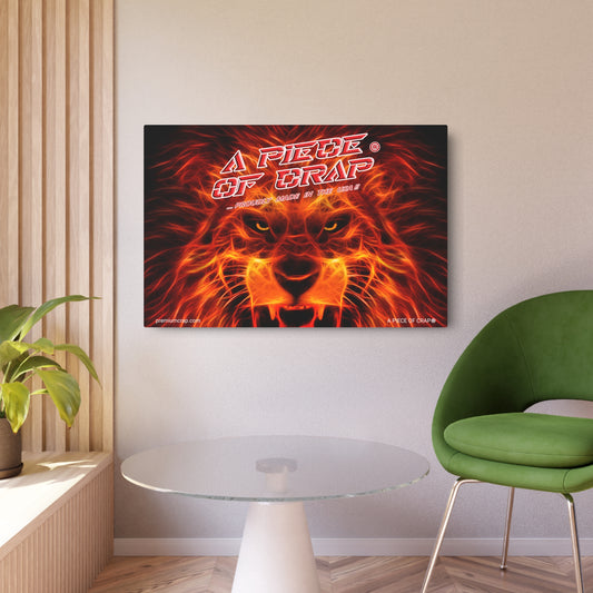 A square wall art print featuring a roaring lion face in bright orange, red, and yellow flames, with the text 'A Piece of Crap' across the top, displayed in a modern room setting above a glass table and next to a green chair.