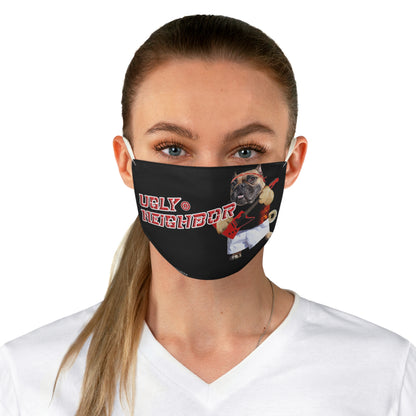 Ugly Neighbor Fabric Face Mask