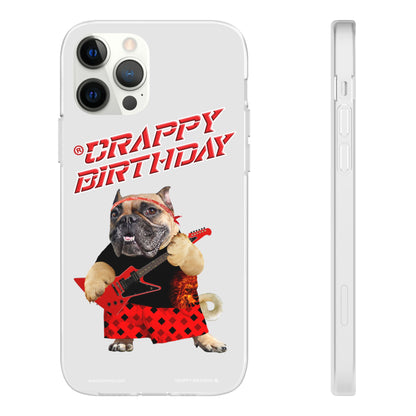 Crappy Birthday II Flexi Phone Cases