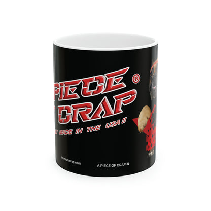 A Piece of Crap II Ceramic Mug 11oz