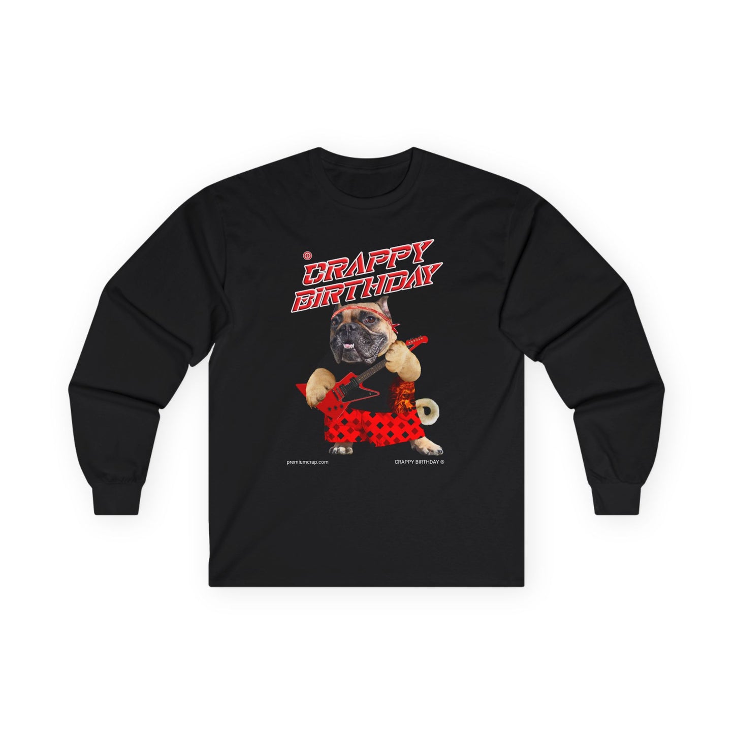 Crappy Birthday II Ultra Cotton Long Sleeve Tee