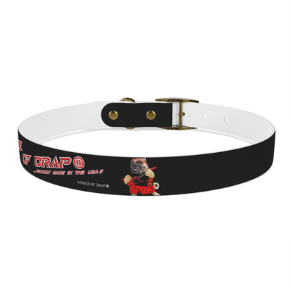 A Piece of Crap II Dog Collar