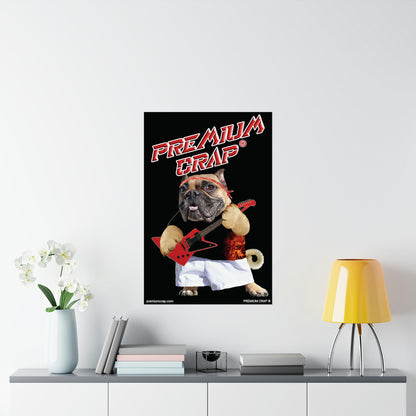 Premium Crap Matte Vertical Posters