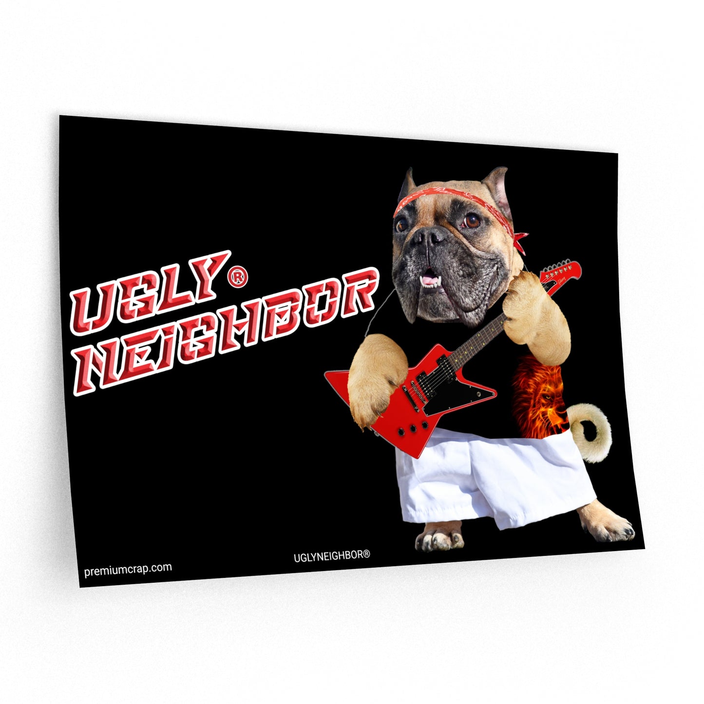 A rectangular novelty print or sign featuring a French bulldog dressed as an ugly neighbor, holding a red electric guitar against a black background. Large red-and-white text reads “UGLY NEIGHBOR.