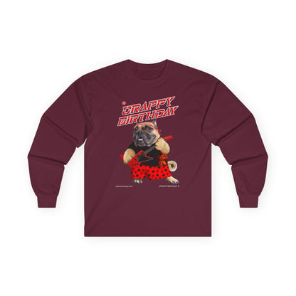Crappy Birthday II Ultra Cotton Long Sleeve Tee