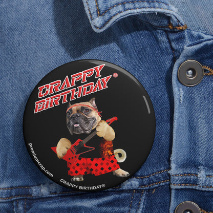 Crappy Birthday II Pin Buttons