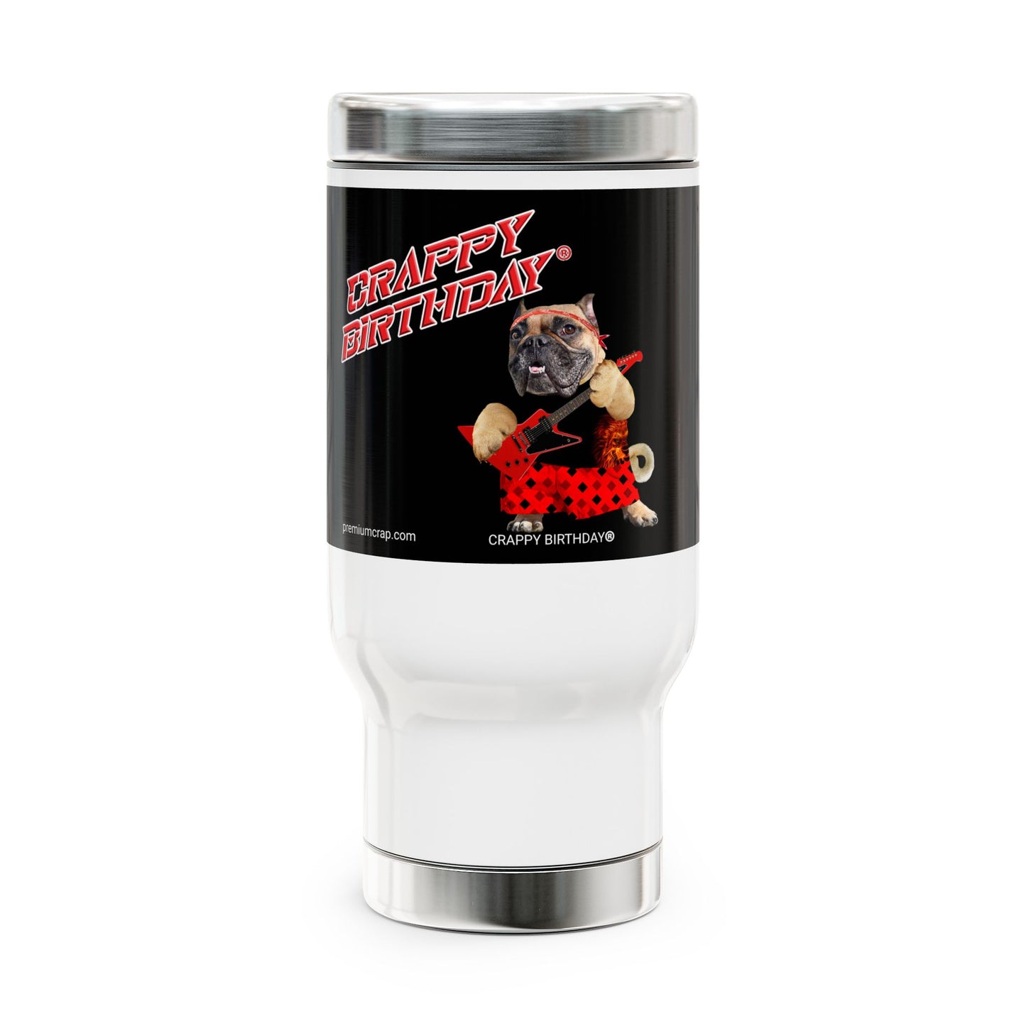 Crappy Birthday II Stainless Steel Travel Mug with Handle, 14oz