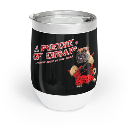 A Piece of Crap II Chill Wine Tumbler
