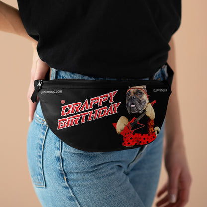 Crappy Birthday II Fanny Pack