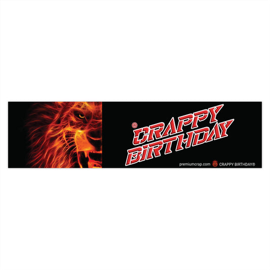 Crappy Birthday Bumper Stickers - 15" x 3.75"