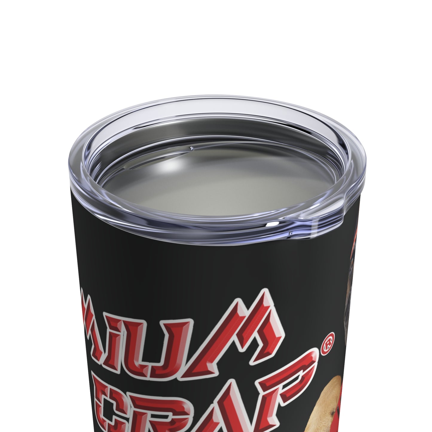 Premium Crap II Tumbler 10oz