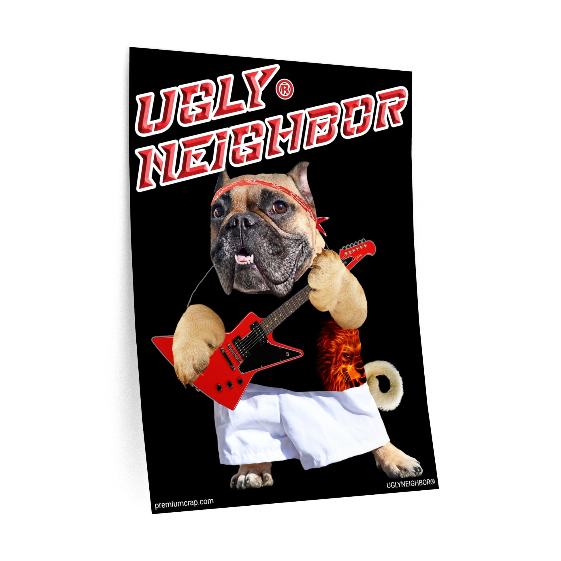 A rectangular poster or print featuring a bulldog dressed as a rock star, playing a red electric guitar against a black background. Large red and white text at the top reads “UGLY NEIGHBOR.
